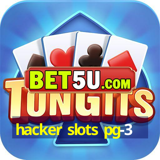 hacker slots pg